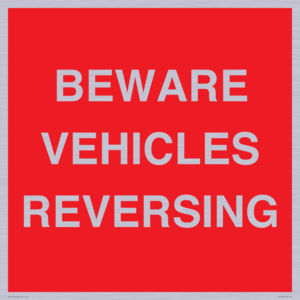BEWARE VEHICLES REVERSING